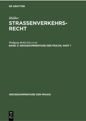 Mohl / Ruth / Full |  Fritz Müller: Straßenverkehrsrecht. Band 3 | Buch |  Sack Fachmedien