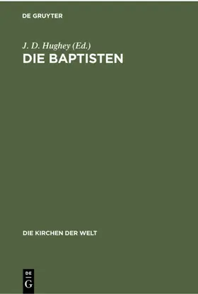 Hughey |  Die Baptisten | Buch |  Sack Fachmedien