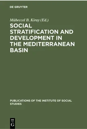 Kiray |  Social stratification and development in the Mediterranean Basin | Buch |  Sack Fachmedien