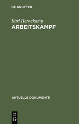 Hernekamp | Arbeitskampf | Buch | 978-3-11-230173-9 | sack.de