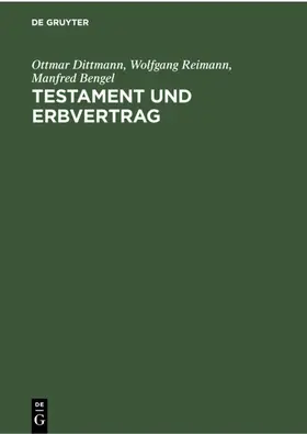 Dittmann / Bengel / Reimann |  Testament und Erbvertrag | Buch |  Sack Fachmedien