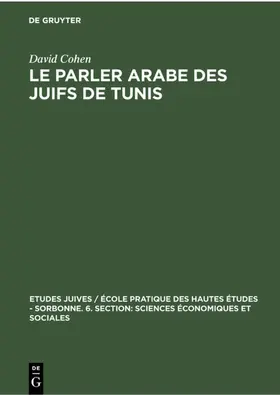 Cohen |  Le parler arabe des Juifs de Tunis | Buch |  Sack Fachmedien