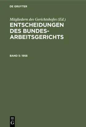 Entscheidungen des Bundesarbeitsgerichts. Band 5 | Buch | 978-3-11-230267-5 | www.sack.de