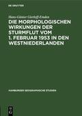 Gierloff-Emden |  Die morphologischen Wirkungen der Sturmflut vom 1. Februar 1953 in den Westniederlanden | Buch |  Sack Fachmedien