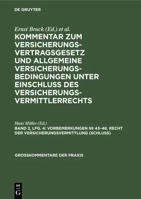 Möller |  Vorbemerkungen §§ 43¿48. Recht der Versicherungsvermittlung (Schluß) | Buch |  Sack Fachmedien