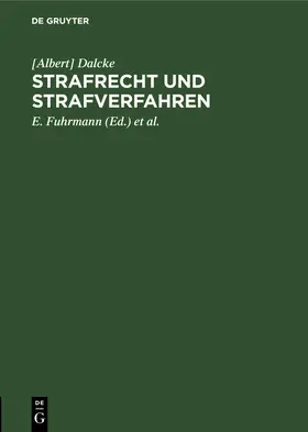Dalcke / Schäfer / Fuhrmann |  Strafrecht und Strafverfahren | Buch |  Sack Fachmedien