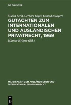 Ferid / Kegel / Zweigert |  Gutachten zum Internationalen und Ausländischen Privatrecht, 1969 | Buch |  Sack Fachmedien