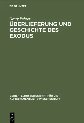 Fohrer |  Überlieferung und Geschichte des Exodus | Buch |  Sack Fachmedien