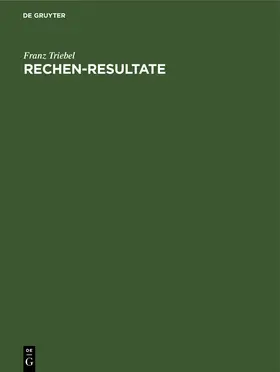 Triebel | Rechen-Resultate | Buch | 978-3-11-230384-9 | www.sack.de