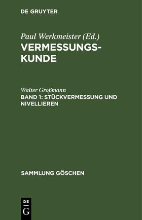 Großmann | Stückvermessung und Nivellieren | Buch | 978-3-11-230409-9 | sack.de