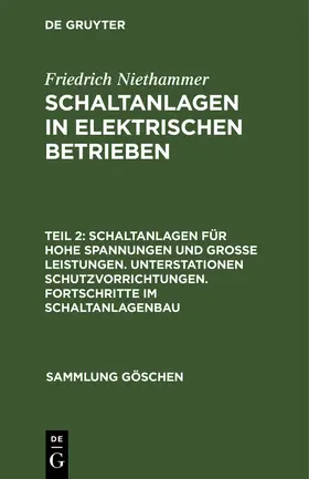 Niethammer |  Schaltanlagen für hohe Spannungen und große Leistungen. Unterstationen Schutzvorrichtungen. Fortschritte im Schaltanlagenbau | Buch |  Sack Fachmedien