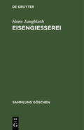 Jungbluth |  Eisengießerei | Buch |  Sack Fachmedien