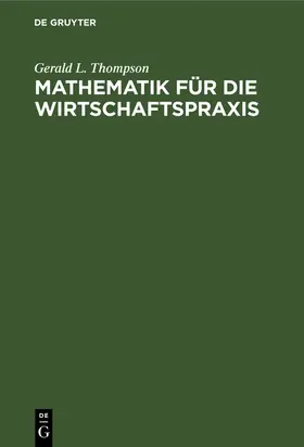 Kemeny / Schleifer / Snell |  Mathematik für die Wirtschaftspraxis | Buch |  Sack Fachmedien