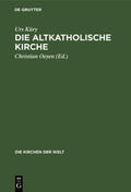 Küry / Oeyen |  Die Altkatholische Kirche | Buch |  Sack Fachmedien