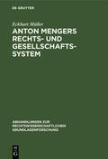 Müller |  Anton Mengers Rechts- und Gesellschaftssystem | Buch |  Sack Fachmedien