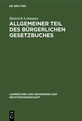 Lehmann |  Allgemeiner Teil des Bürgerlichen Gesetzbuches | Buch |  Sack Fachmedien