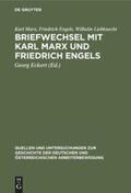 Marx / Engels / Liebknecht |  Briefwechsel mit Karl Marx und Friedrich Engels | Buch |  Sack Fachmedien