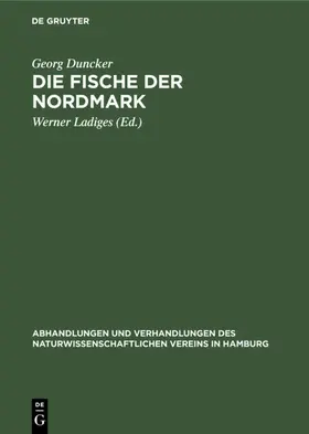 Duncker / Ladiges | Die Fische der Nordmark | Buch | 978-3-11-230704-5 | www.sack.de