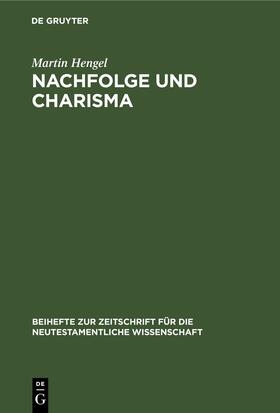 Hengel | Nachfolge und Charisma | Buch | 978-3-11-230710-6 | sack.de