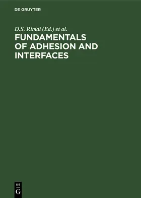 Rimai / DeMejo / Mittal |  Fundamentals of Adhesion and Interfaces | Buch |  Sack Fachmedien