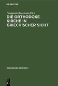 Bratsiotis |  Die Orthodoxe Kirche in Griechischer Sicht | Buch |  Sack Fachmedien