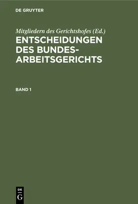  Entscheidungen des Bundesarbeitsgerichts. Band 1 | Buch |  Sack Fachmedien