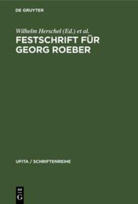 Herschel / Rehbinder / Klein | Festschrift für Georg Roeber | Buch | 978-3-11-230830-1 | sack.de