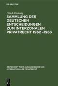 Drobnig |  Sammlung der deutschen Entscheidungen zum interzonalen Privatrecht 1962 ¿1963 | Buch |  Sack Fachmedien