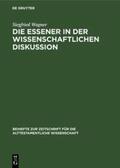 Wagner |  Die Essener in der wissenschaftlichen Diskussion | Buch |  Sack Fachmedien