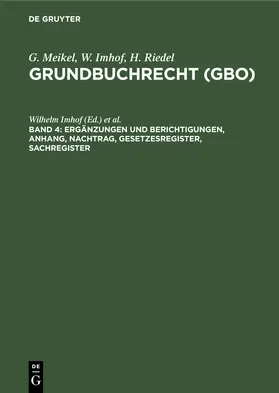 Riedel / Imhof |  Ergänzungen und Berichtigungen, Anhang, Nachtrag, Gesetzesregister, Sachregister | Buch |  Sack Fachmedien