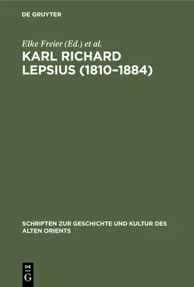 Reineke / Freier |  Karl Richard Lepsius (1810-1884) | Buch |  Sack Fachmedien