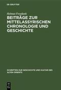 Freydank |  Beiträge zur mittelassyrischen Chronologie und Geschichte | Buch |  Sack Fachmedien