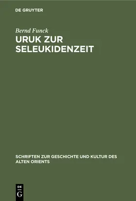 Funck |  Uruk zur Seleukidenzeit | Buch |  Sack Fachmedien