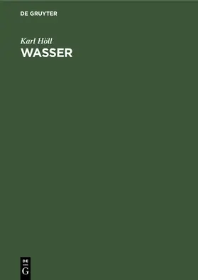 Höll | Wasser | Buch | 978-3-11-230975-9 | sack.de