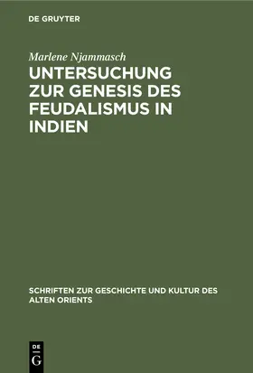 Njammasch |  Untersuchung zur Genesis des Feudalismus in Indien | Buch |  Sack Fachmedien