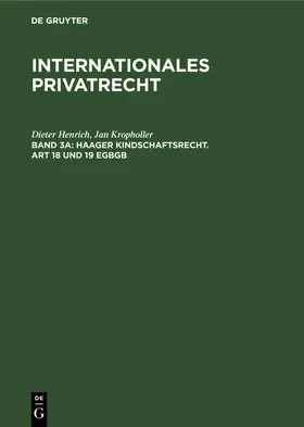 Kropholler / Henrich |  Haager Kindschaftsrecht. Art 18 und 19 EGBGB | Buch |  Sack Fachmedien