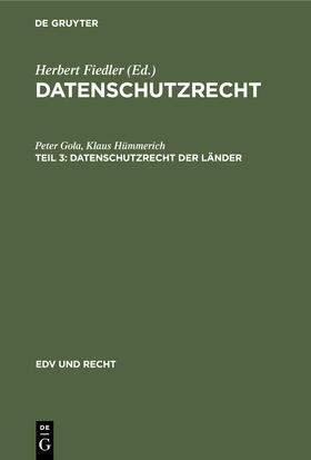 Gola / Hümmerich | Datenschutzrecht der Länder | Buch | 978-3-11-231019-9 | sack.de
