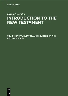 Koester | History, Culture, and Religion of the Hellenistic Age | Buch | 978-3-11-231028-1 | www.sack.de