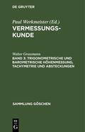 Grossmann |  Trigonometrische und barometrische Höhenmessung, Tachymetrie und Absteckungen | Buch |  Sack Fachmedien