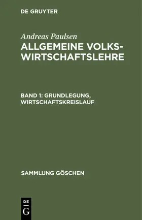 Paulsen |  Grundlegung, Wirtschaftskreislauf | Buch |  Sack Fachmedien