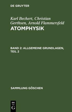 Gerthsen | Allgemeine Grundlagen, Teil 2 | Buch | 978-3-11-231045-8 | sack.de