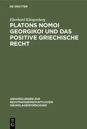 Klingenberg |  Platons Nomoi georgikoi und das positive griechische Recht | Buch |  Sack Fachmedien