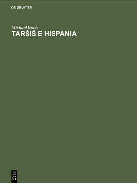 Koch | Tars¿is¿ e Hispania | Buch | 978-3-11-231118-9 | sack.de
