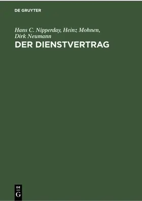 Nipperday / Mohnen / Neumann |  Der Dienstvertrag | eBook | Sack Fachmedien