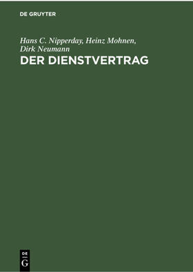 Nipperday / Mohnen / Neumann | Der Dienstvertrag | E-Book | sack.de