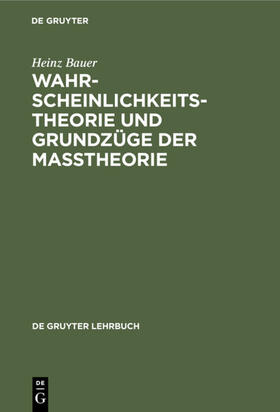 Bauer | Wahrscheinlichkeitstheorie und Grundzüge der Maßtheorie | E-Book | sack.de