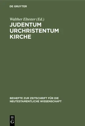Eltester | Judentum Urchristentum Kirche | E-Book | sack.de