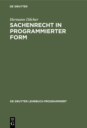 Dilcher | Sachenrecht in programmierter Form | E-Book | sack.de