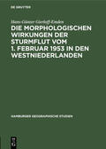 Gierloff-Emden |  Die morphologischen Wirkungen der Sturmflut vom 1. Februar 1953 in den Westniederlanden | eBook | Sack Fachmedien