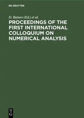 Bainov / Covachev |  Proceedings of the First International Colloquium on Numerical Analysis | eBook | Sack Fachmedien